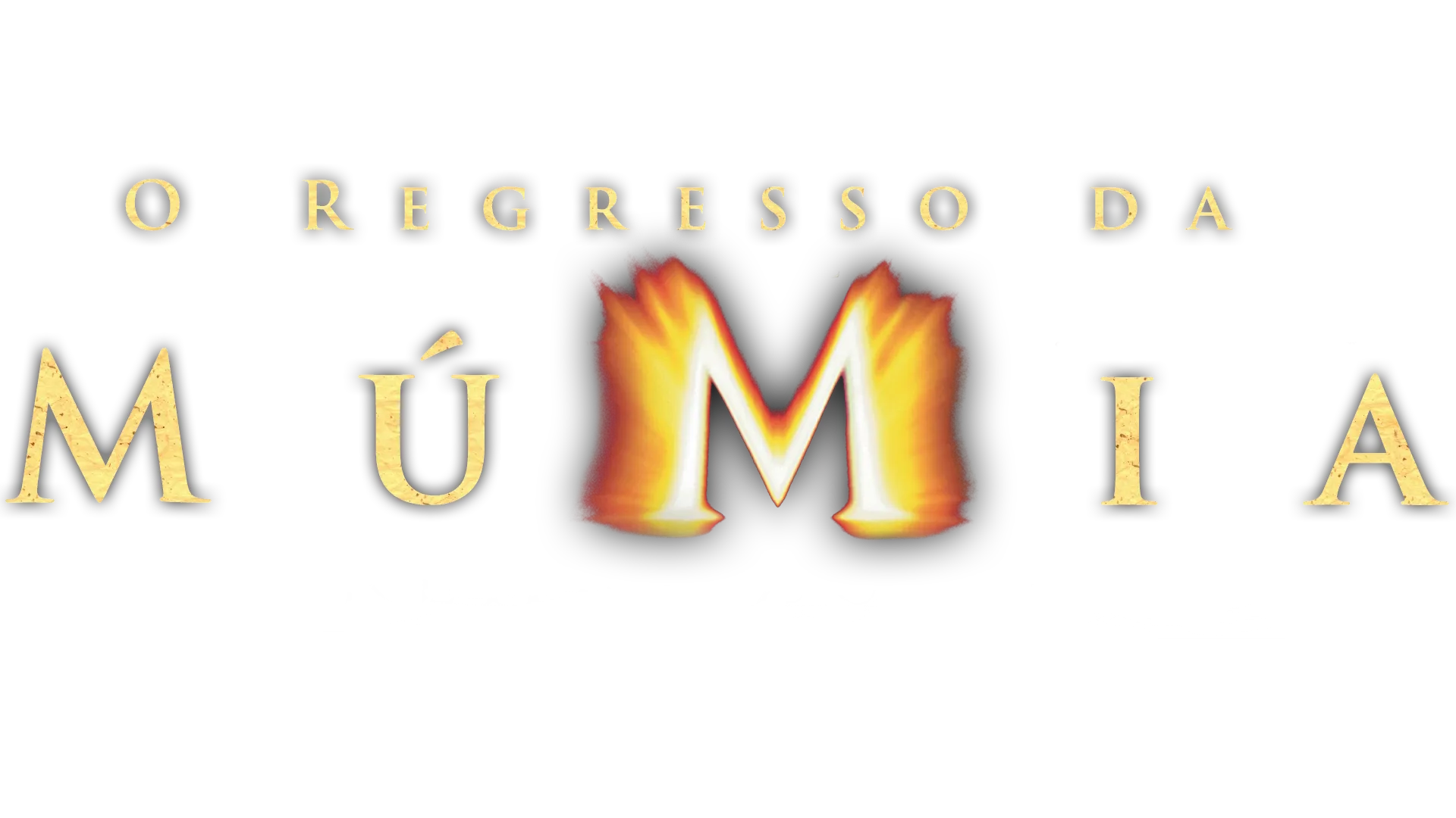 O REGRESSO DA MÚMIA