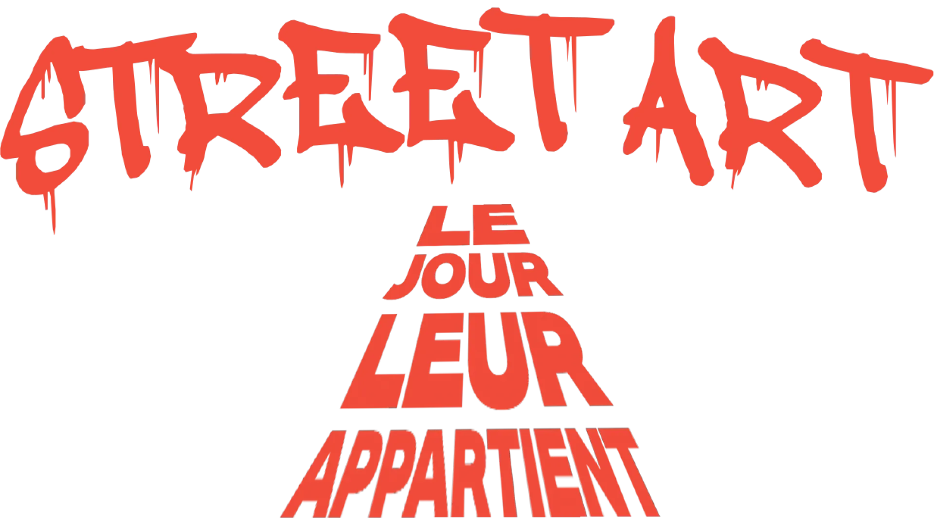 Street Art - Le jour leur appartient