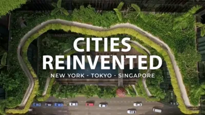 Cities Reinvented New York - Tokyo - Singapore