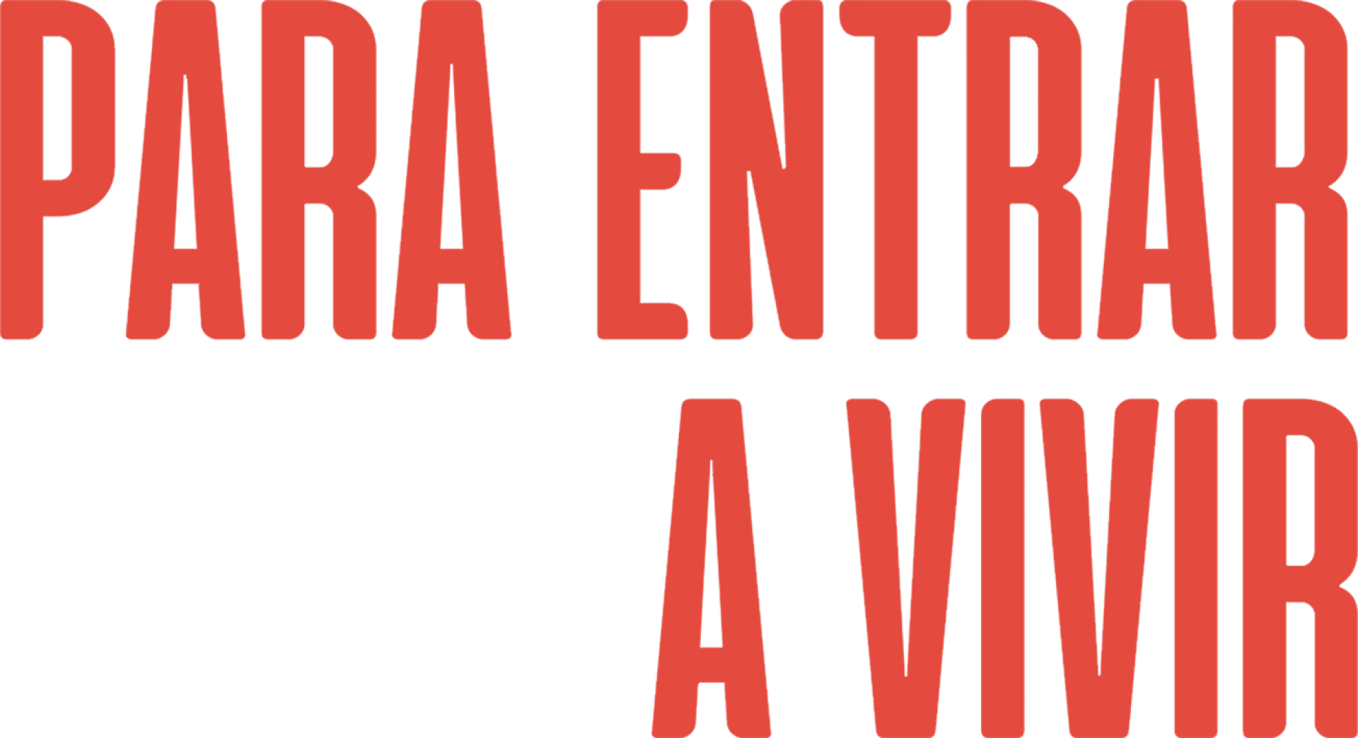 Para entrar a vivir