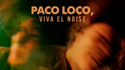 Paco Loco, viva el noise