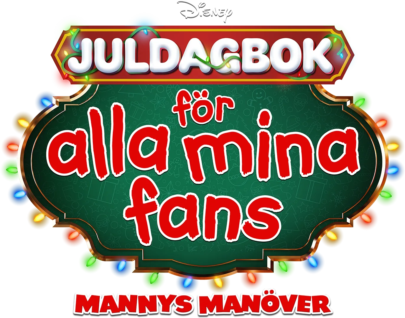 Juldagbok för alla mina fans: Mannys manöver