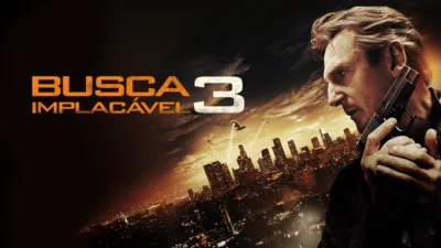 Busca Implacável 3