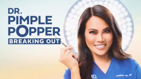 thumbnail - Dr. Pimple Popper: Breaking Out