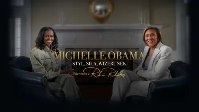 Michelle Obama: styl, siła, wizerunek - rozmowa z Robin Roberts