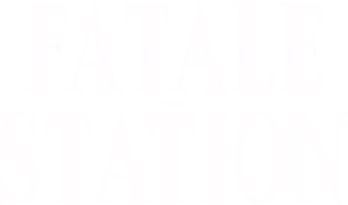 Fatale-Station