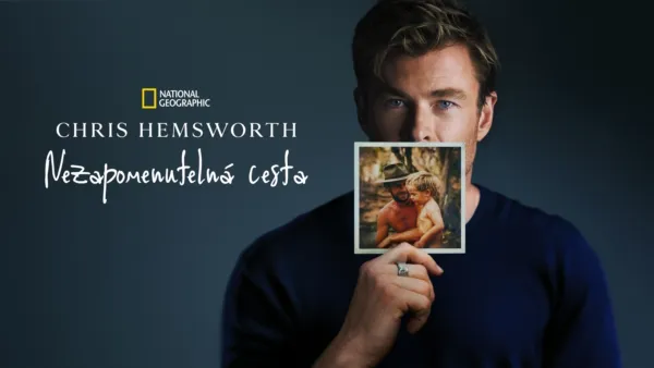 thumbnail - Chris Hemsworth: Nezapomenutelná cesta
