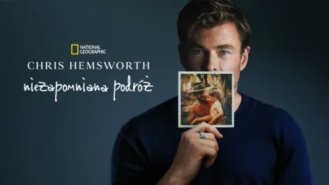 thumbnail - Chris Hemsworth: niezapomniana podróż