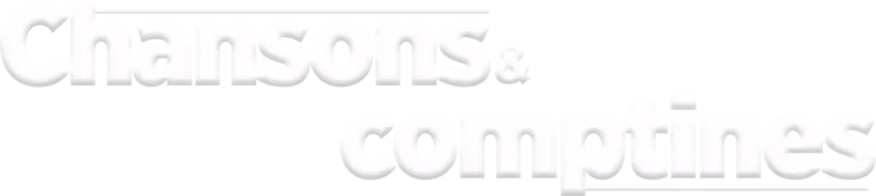 Chansons & comptines