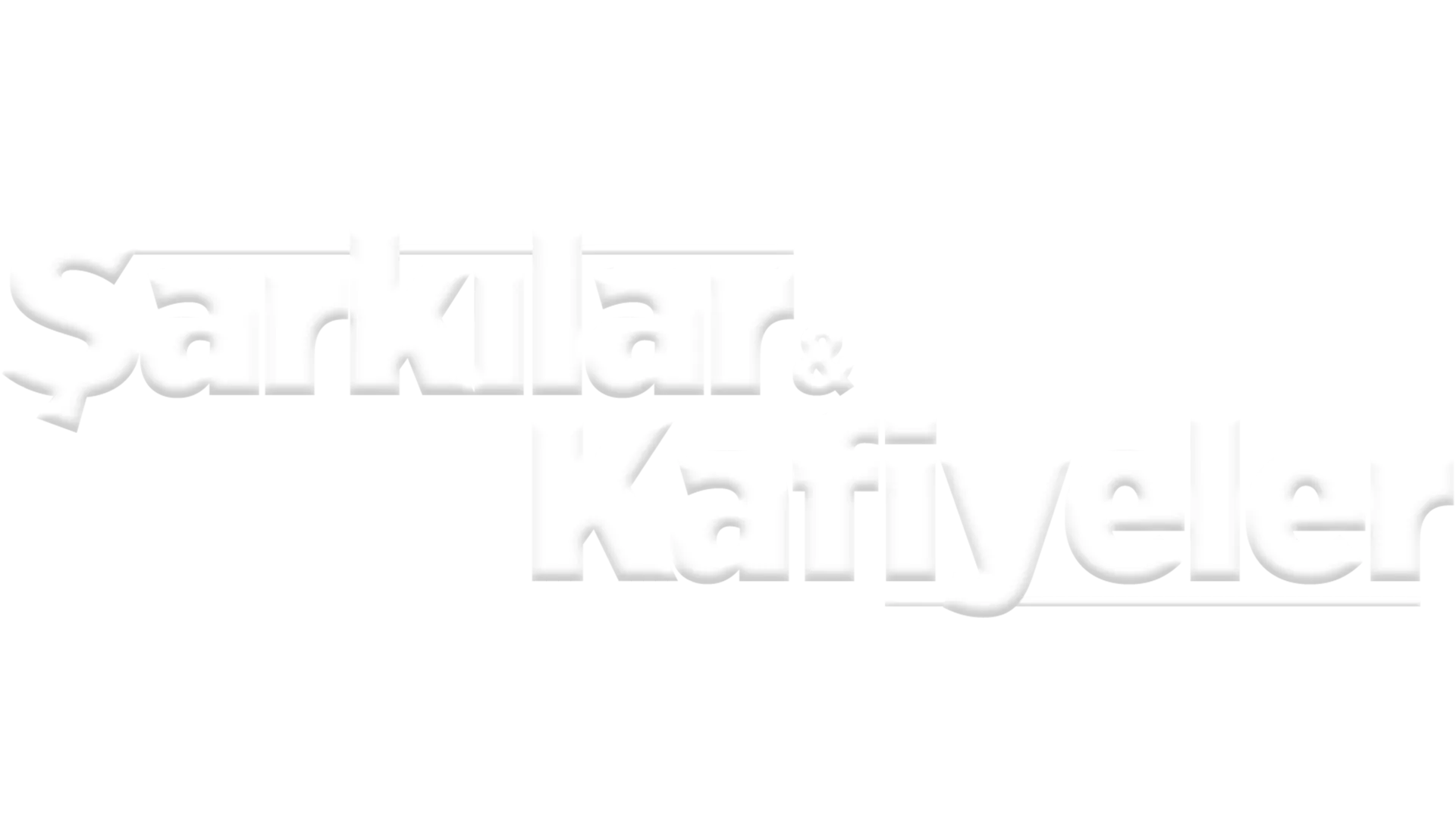 Şarkılar & Kafiyeler