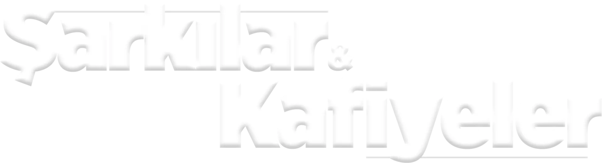 Şarkılar & Kafiyeler