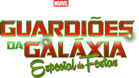 Marvel Studios Apresenta Um Especial: Guardiões da Galáxia: Especial de Festas