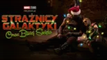 thumbnail - Marvel Studios prezentuje: Strażnicy Galaktyki: Coraz bliżej święta