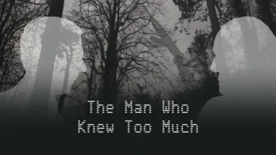 The Man Who Knew Too Much