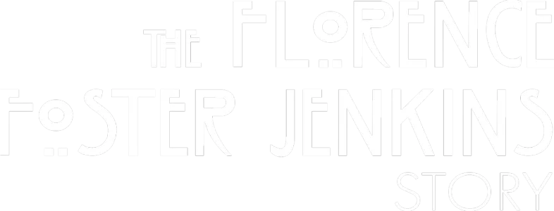 The Florence Foster Jenkins Story