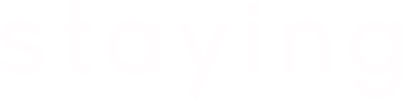Staying