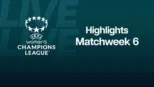 thumbnail - UEFA Women's Champions League Highlights Match Week 6