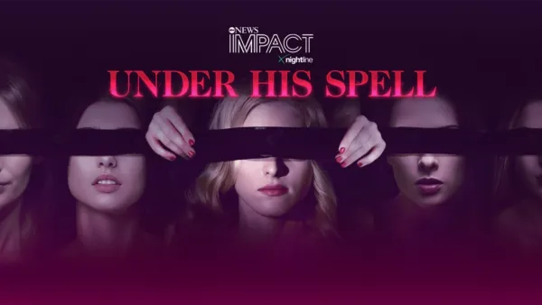 thumbnail - IMPACT x Nightline: Under His Spell  