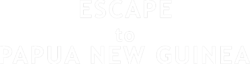 Escape to Papua New Guinea