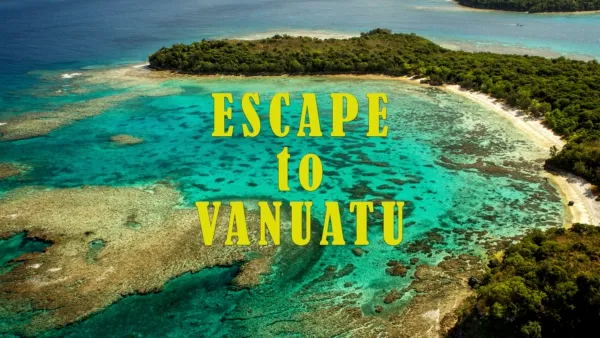 thumbnail - Escape to Vanuatu
