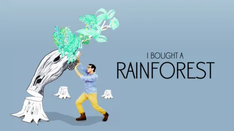 thumbnail - I Bought a Rainforest