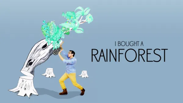 thumbnail - I Bought a Rainforest