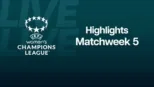 thumbnail - UEFA Women's Champions League Highlights Match Week 5