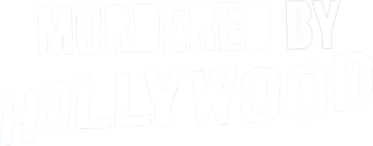 Murdered by Hollywood (The Writer With No Hands)