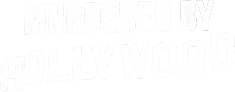 Murdered by Hollywood (The Writer With No Hands)