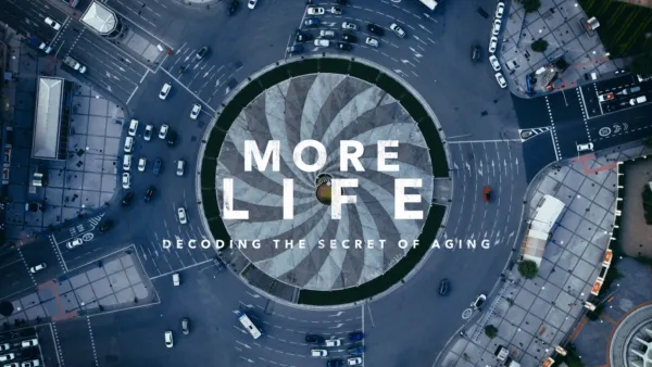 thumbnail - More Life - Decoding the Secret of Aging
