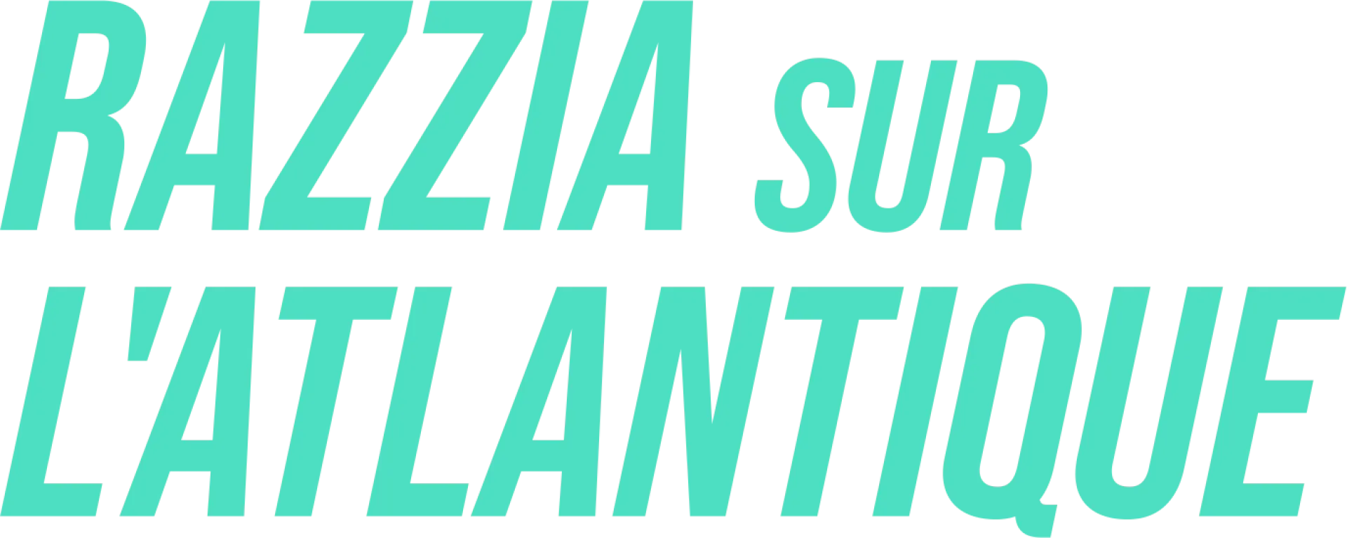 Razzia sur l'Atlantique