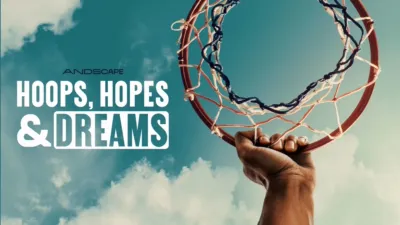 Hoops, Hopes & Dreams
