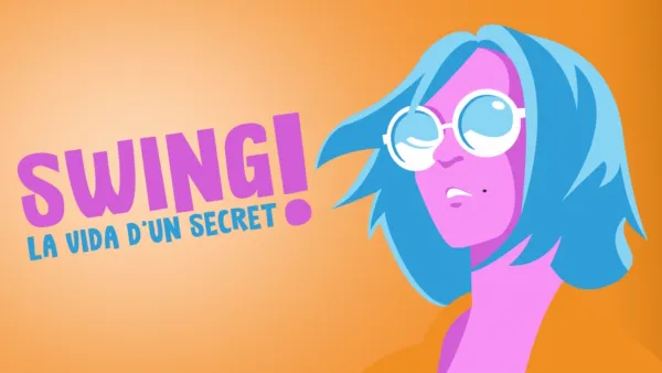 thumbnail - Swing, la vida de un secreto