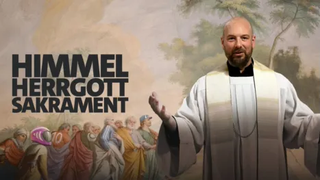thumbnail - Himmel, Herrgott, Sakrament