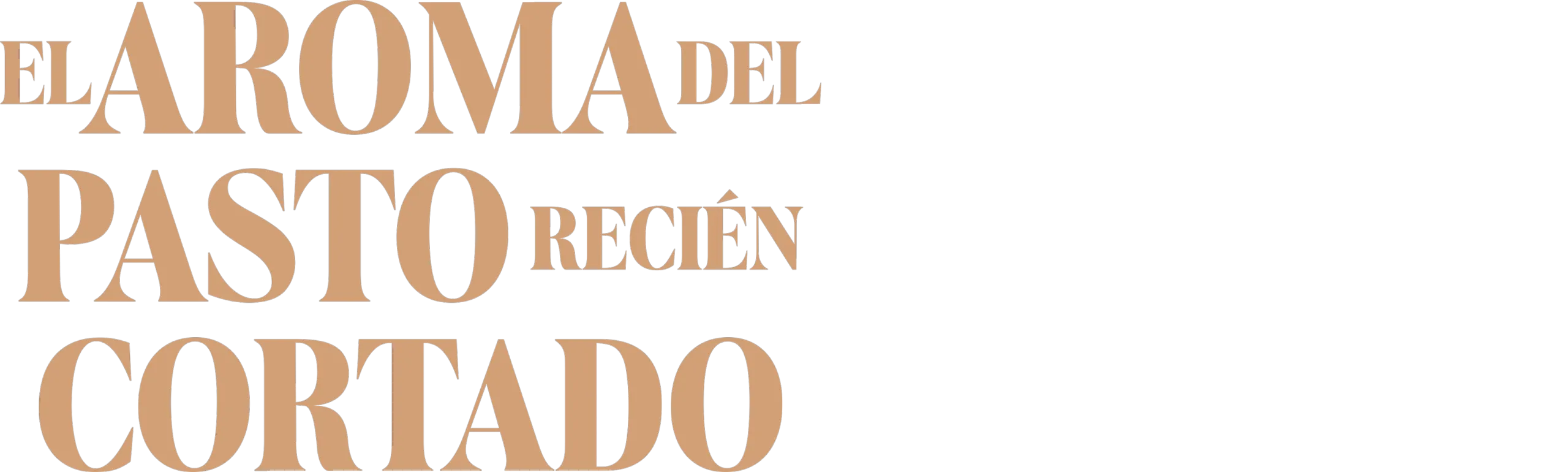 El Aroma del Pasto Recién Cortado 