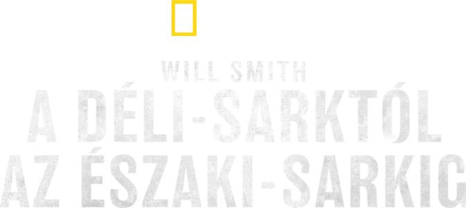Will Smith: A Déli-sarktól az Északi-sarkig