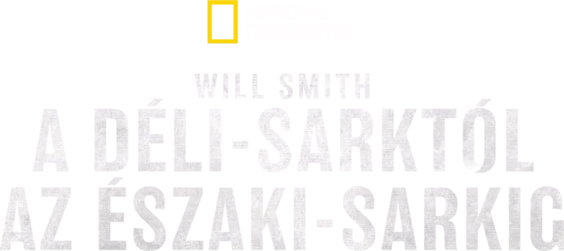 Will Smith: A Déli-sarktól az Északi-sarkig