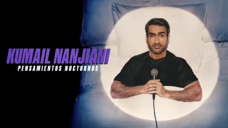 thumbnail - Kumail Nanjiani: Pensamientos nocturnos
