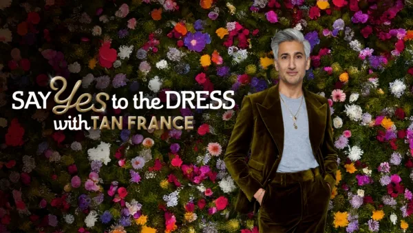 thumbnail - Say Yes to the Dress with Tan France