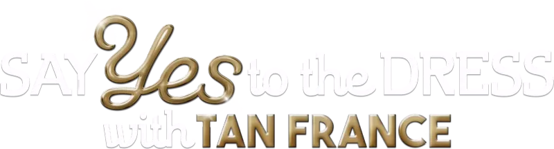 Say Yes to the Dress with Tan France
