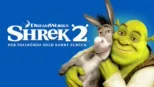 thumbnail - Shrek 2 - Der tollkühne Held kehrt zurück