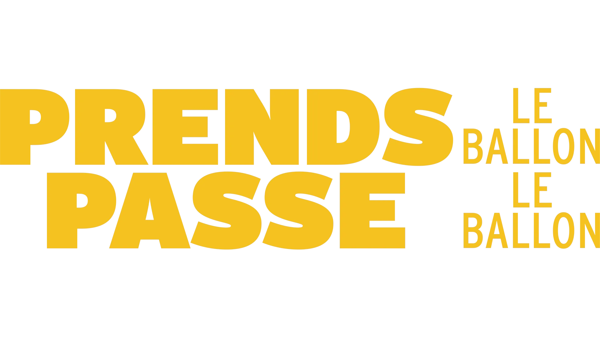Prends le Ballon, Passe le Ballon