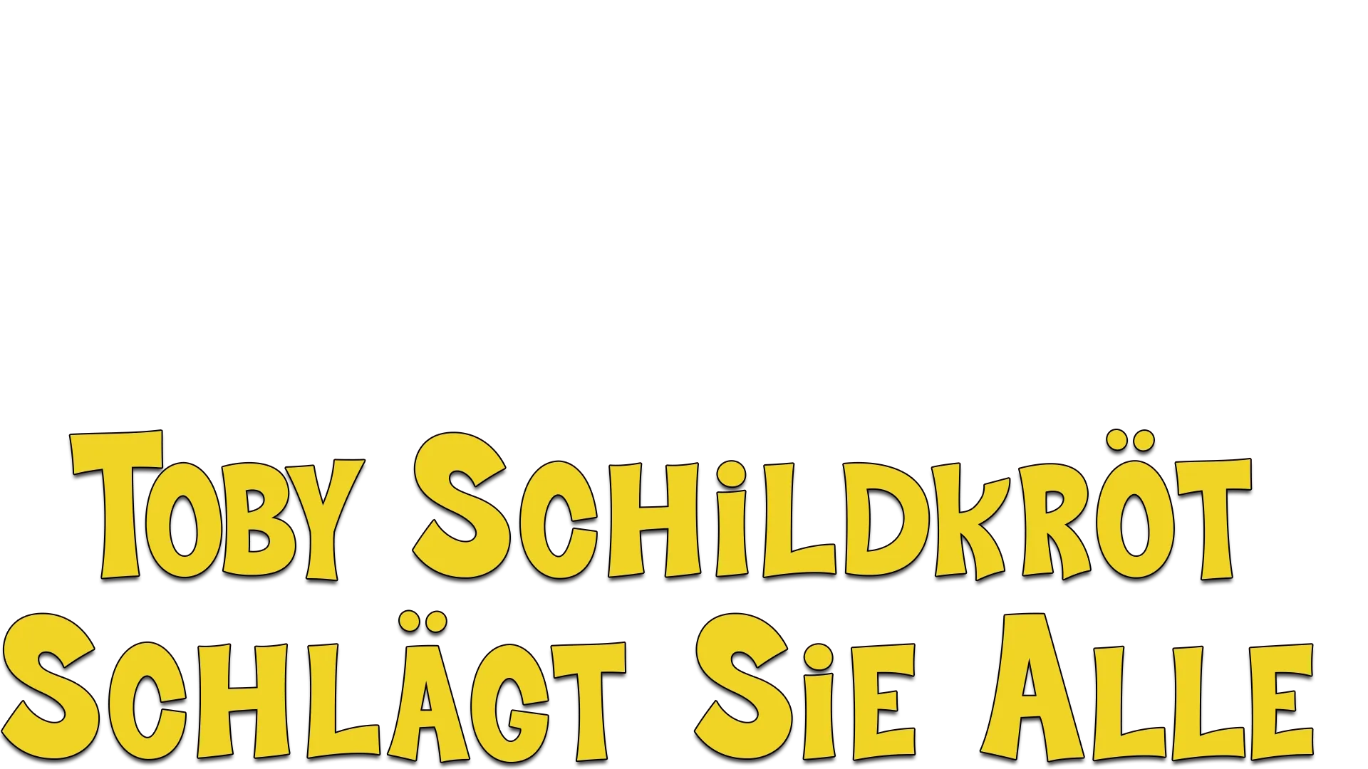 Toby Schildkröt schlägt sie alle