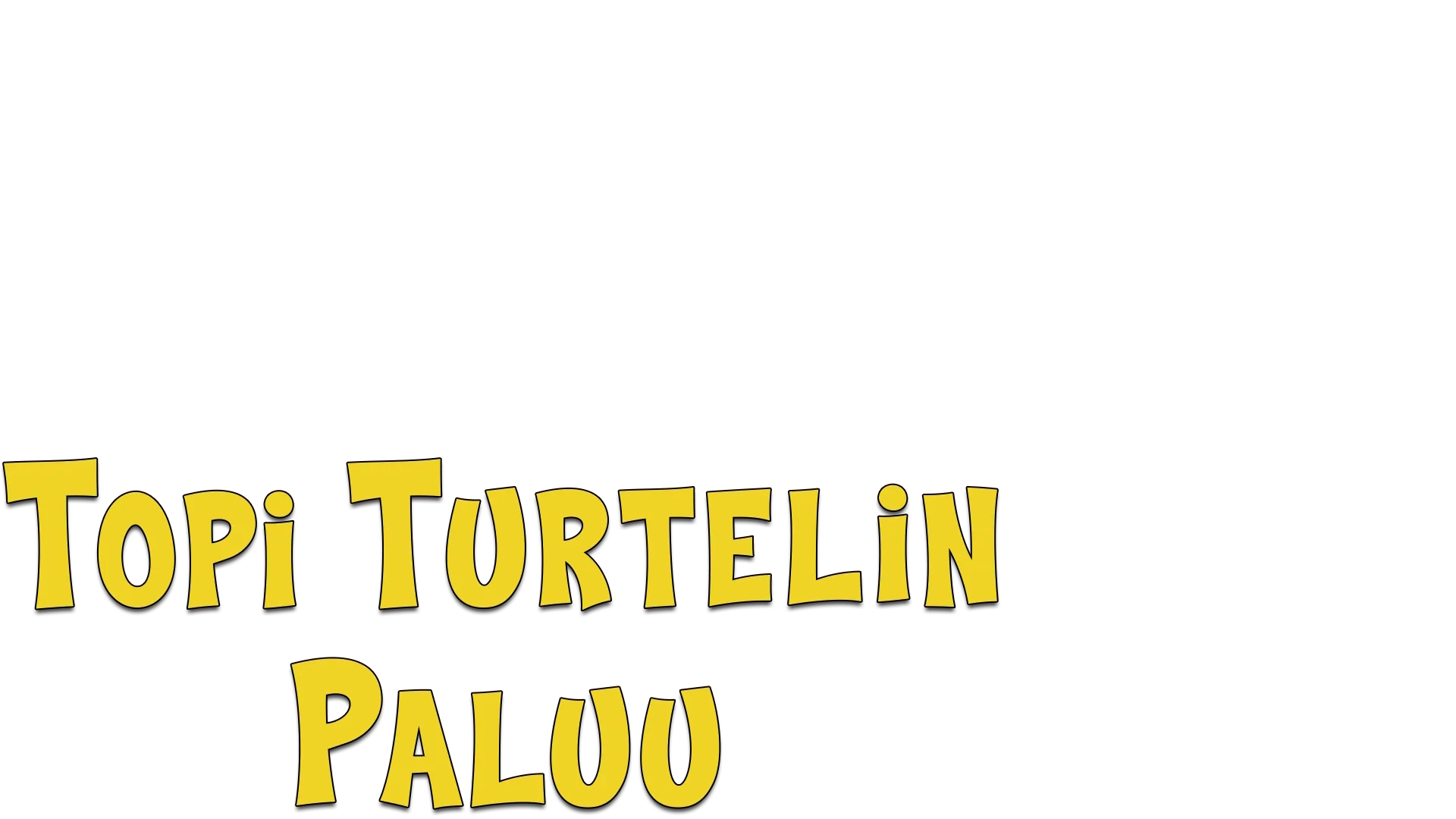 Topi Turtelin Paluu