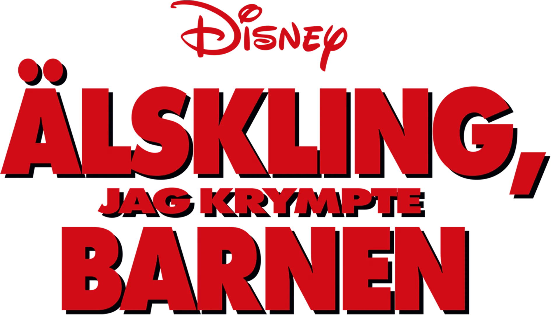 Älskling, jag krympte barnen