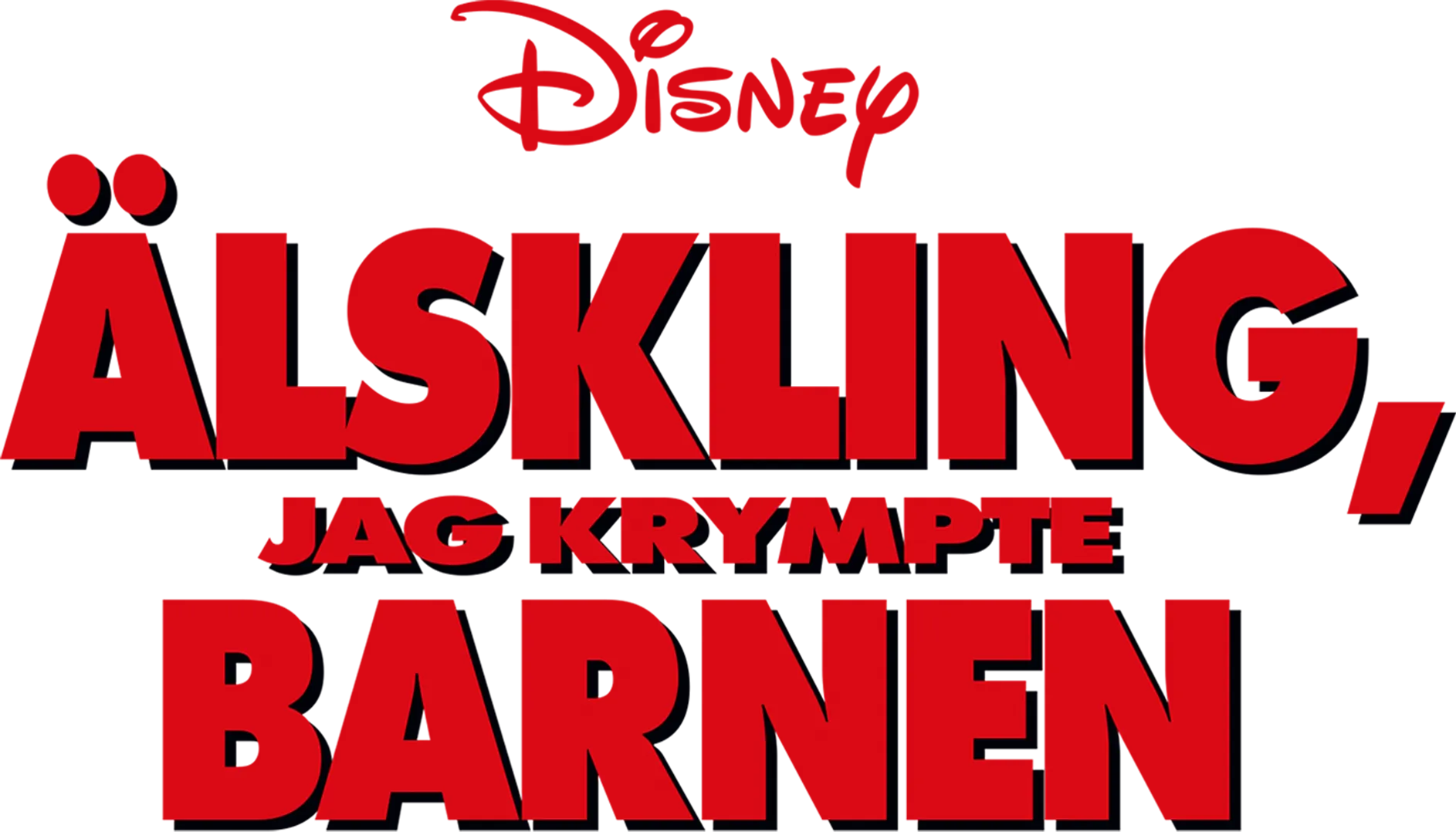Älskling, jag krympte barnen