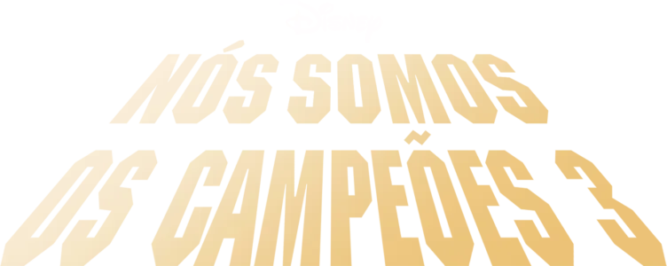 Nós Somos os Campeões 3