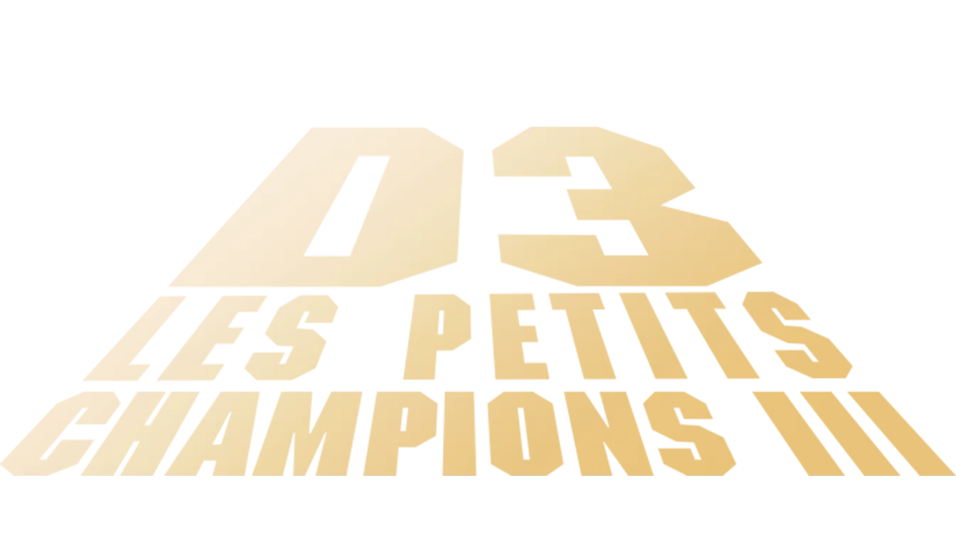 Les Petits Champions 3