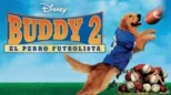 thumbnail - Buddy 2: El Perro Futbolista