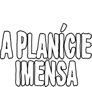 A Planície Imensa